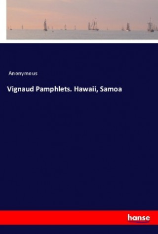 Knjiga Vignaud Pamphlets. Hawaii, Samoa Anonym