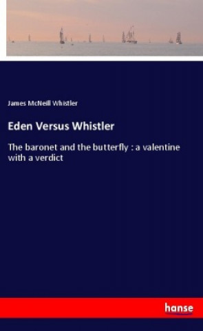 Książka Eden Versus Whistler James Mcneill Whistler