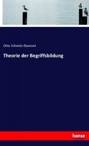 Boek Theorie der Begriffsbildung Otto Schmitz-Dumont