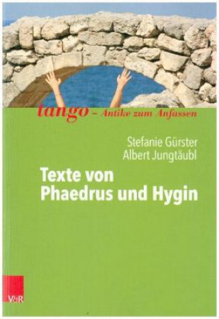 Книга Texte von Phaedrus und Hygin Stefanie Gürster