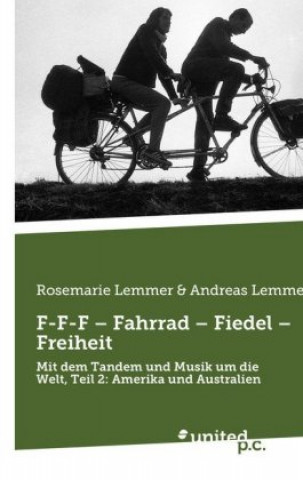 Carte F-F-F - Fahrrad - Fiedel - Freiheit Rosemarie Lemmer & Andreas Lemmer