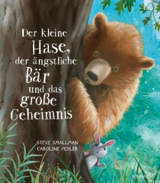 Kniha Der kleine Hase, der ängstliche Bär und das große Geheimnis Steve Smallman