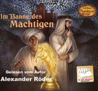 Digital Im Banne des Mächtigen, 1 MP3-CD Alexander Röder