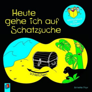 Книга Heute gehe ich auf Schatzsuche Annette Payr