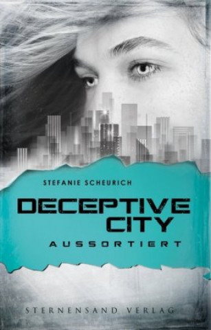 Knjiga Deceptive City - Aussortiert Stefanie Scheurich