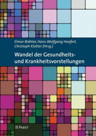 Książka Wandel der Gesundheits- und Krankheitsvorstellungen Elmar Brähler