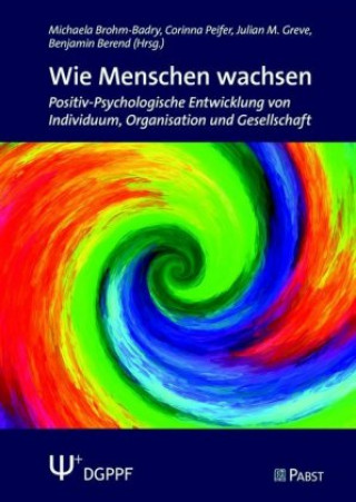 Könyv Wie Menschen wachsen Michaela Brohm-Badry