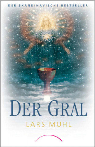 Kniha Der Gral Lars Muhl
