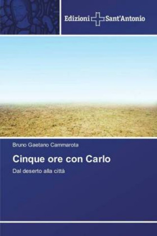 Kniha Cinque ore con Carlo Bruno Gaetano Cammarota