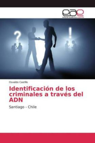 Livre Identificacion de los criminales a traves del ADN Osvaldo Castillo