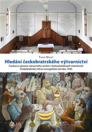 Book Hledání českobratrského výtvarnictví Tomáš  Mazáč