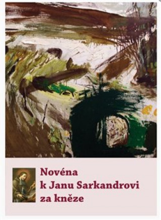 Kniha Novéna k Janu Sarkandrovi za kněze collegium