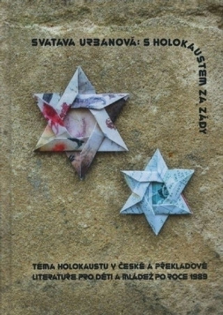 Kniha S holokaustem za zády Svatava Urbanová
