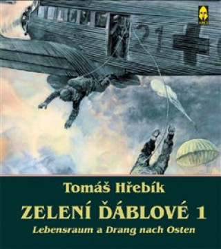 Könyv Zelení ďáblové 1 Tomáš Hřebík
