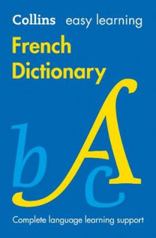 Kniha Easy Learning French Dictionary Collins Dictionaries