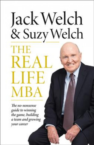 Könyv Real-Life MBA Jack Welch