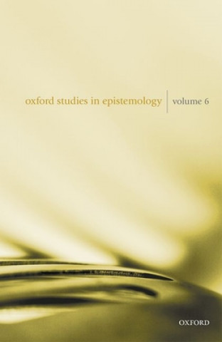 Kniha Oxford Studies in Epistemology Volume 6 Tamar Szabo Gendler