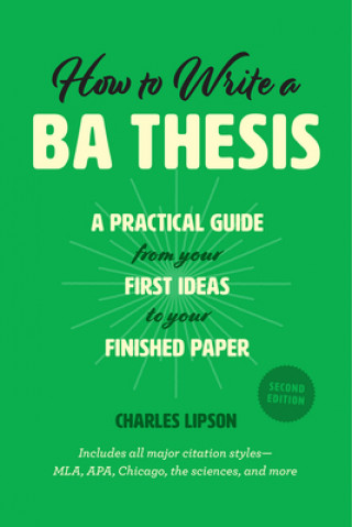 Carte How to Write a Ba Thesis, Second Edition Charles Lipson