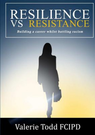 Βιβλίο Resistance vs Resilience VALERIE TODD FCIPD
