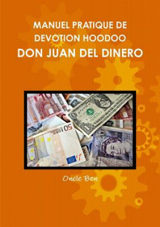 Книга Manuel Pratique de Devotion Hoodoo - Don Juan del Dinero ONCLE BEN