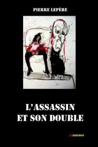 Kniha L'assassin et son double PIERRE LEP RE