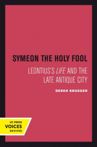 Buch Symeon the Holy Fool Derek Krueger