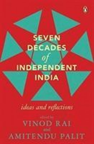 Kniha Seven Decades of Independent India Amitendu Palit