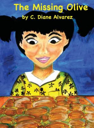 Kniha Missing Olive C. DIANE ALVAREZ