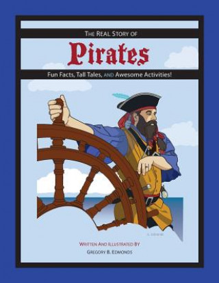 Kniha REAL Story of Pirates GREGORY B EDMONDS