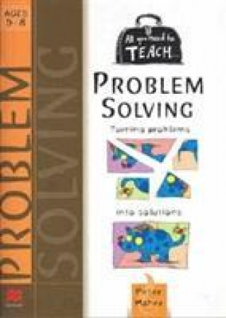 Knjiga All you need to teach Problem Solving: Ages 5-8 PETER MAHER