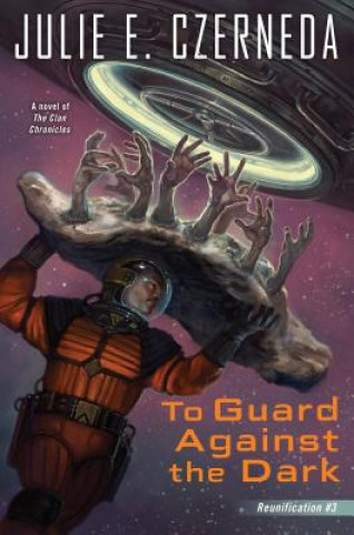 Книга To Guard Against The Dark Julie Czerneda