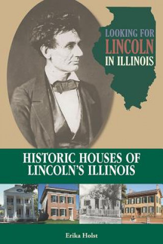 Книга Looking for Lincoln in Illinois Erika Holst