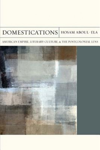 Knjiga Domestications Hosam Mohamed Aboul-Ela