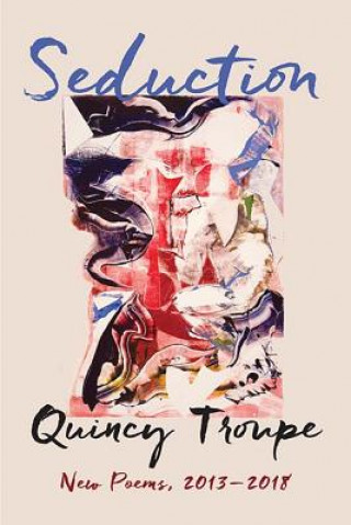 Könyv Seduction Quincy Troupe