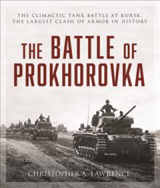 Kniha Battle of Prokhorovka Christopher A. Lawrence