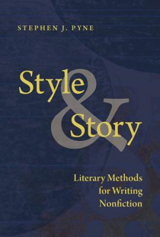 Carte Style and Story Stephen J. Pyne