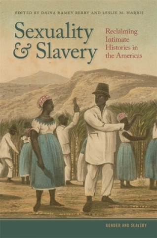 Knjiga Sexuality and Slavery Trevor Burnard