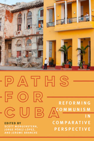 Knjiga Paths for Cuba Scott Morgenstern