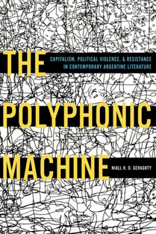 Knjiga Polyphonic Machine, The Niall H.D. Geraghty