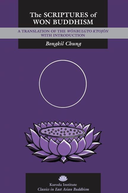 Buch Scriptures of Won Buddhism Bongkil Chung