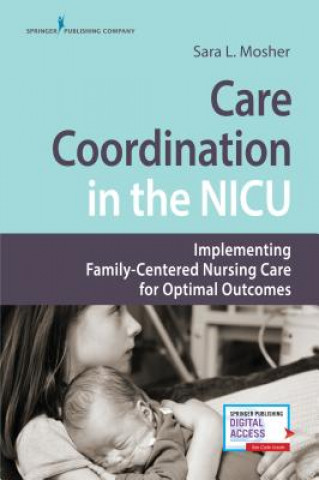 Kniha Care Coordination in the NICU Sara L. Mosher