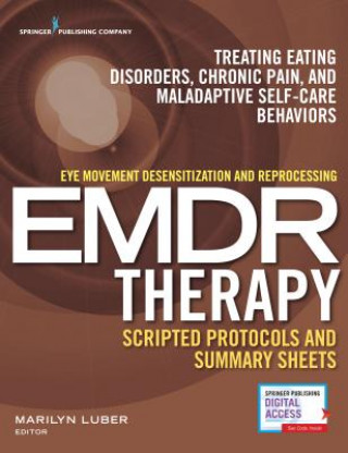 Kniha Eye Movement Desensitization and Reprocessing (EMDR) Scripted Protocols and Summary Sheets Marilyn Luber
