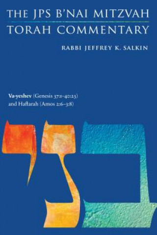 Könyv Va-yeshev (Genesis 37:1-40:23) and Haftarah (Amos 2:6-3:8) Jeffrey K. Salkin