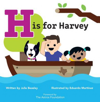 Kniha H Is for Harvey Julie Beasley