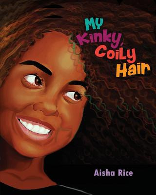 Könyv My Kinky, Coily Hair AISHA RICE