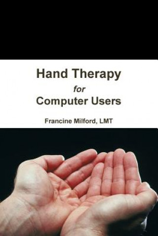 Book Hand Therapy for Computer Users MILFORD