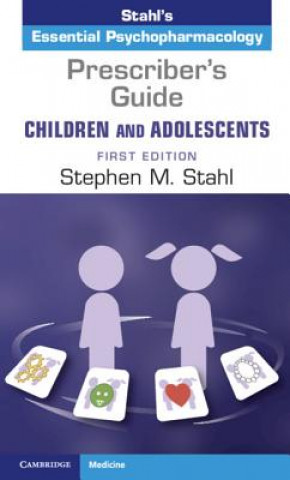 Книга Prescriber's Guide - Children and Adolescents: Volume 1 Stahl