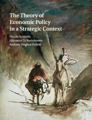 Buch Theory of Economic Policy in a Strategic Context Acocella