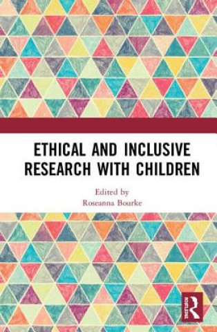 Knjiga Ethical and Inclusive Research with Children 