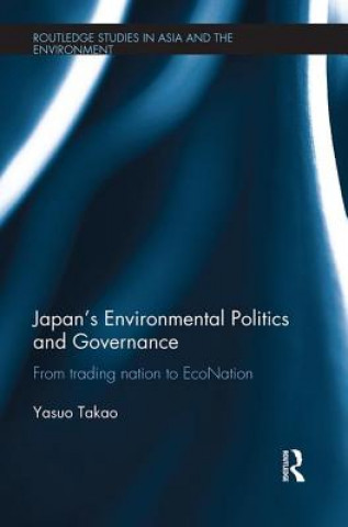 Kniha Japan's Environmental Politics and Governance Takao